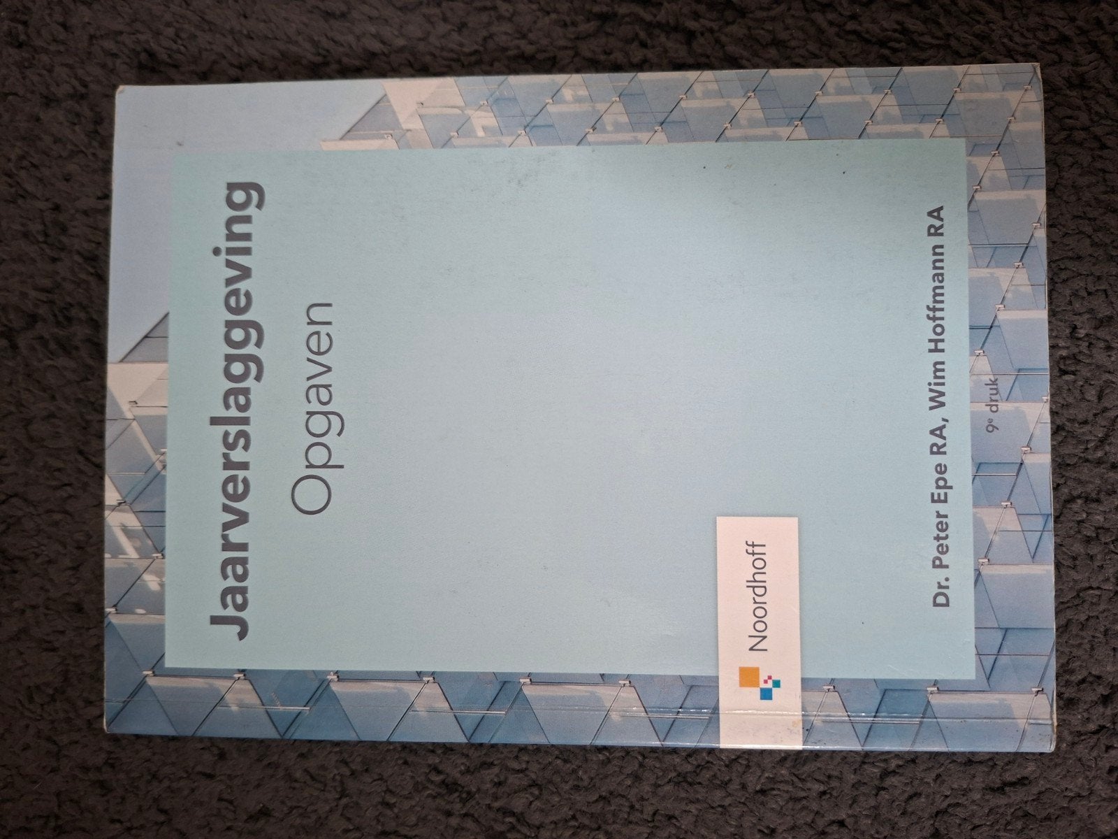 Jaarverslaggeving Opgaven, Boeken, Dr. Peter Epe RA, Wim Hoffmann RA, Zo goed als nieuw, Gamma, HBO