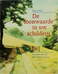Angela Gair: De toonwaarde in uw schilderij. Hardcover, grtf, Ophalen of Verzenden, Zo goed als nieuw, Boek of Gids