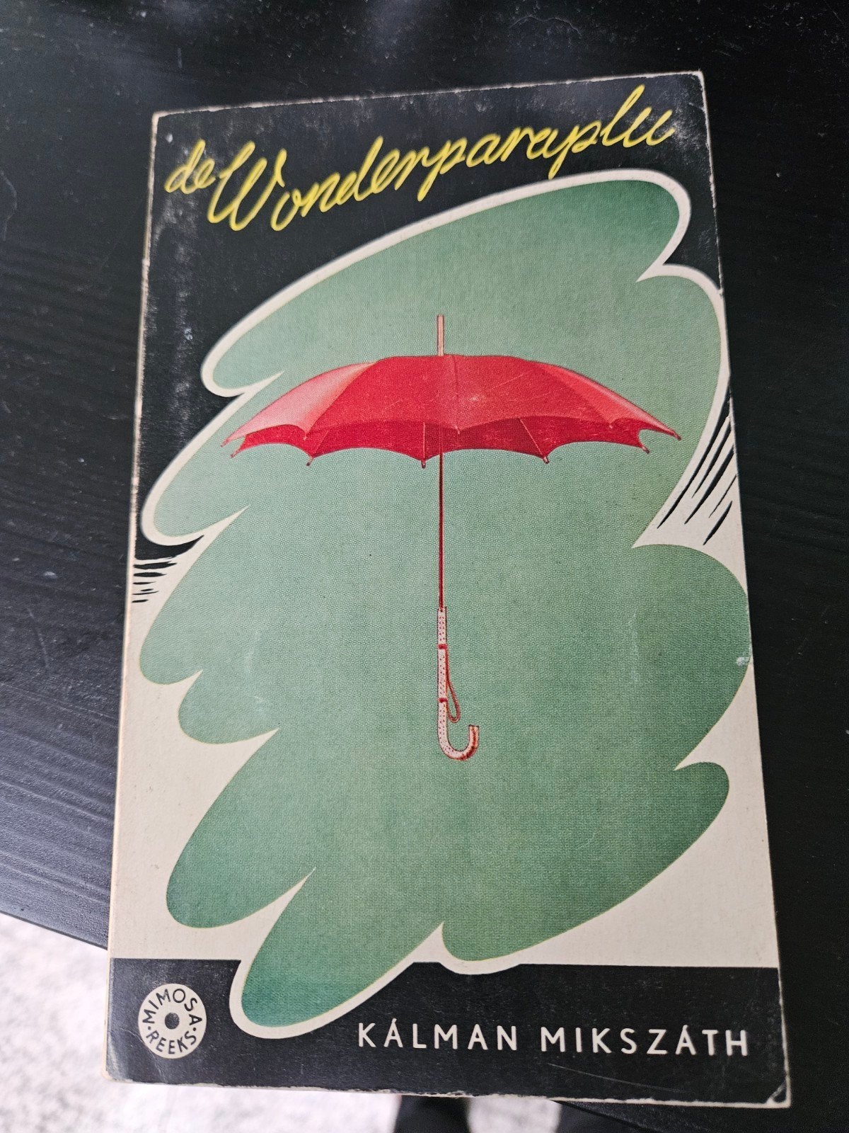 De Wonderparaplu - Kálmán Mikszáth (Mimosa Reeks), Boeken, Ophalen of Verzenden, Gelezen, Kálmán Mikszáth, Nederland