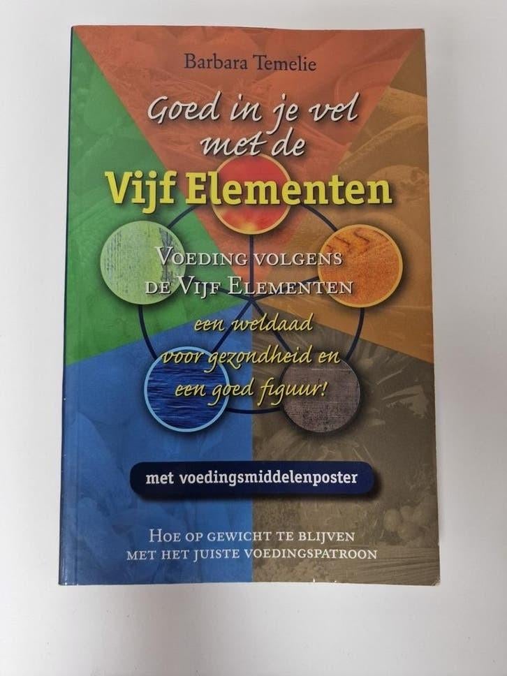 Zeldzaam! Goed in je vel met de 5 elementen.Barbara Temelie, Ophalen of Verzenden, Zo goed als nieuw