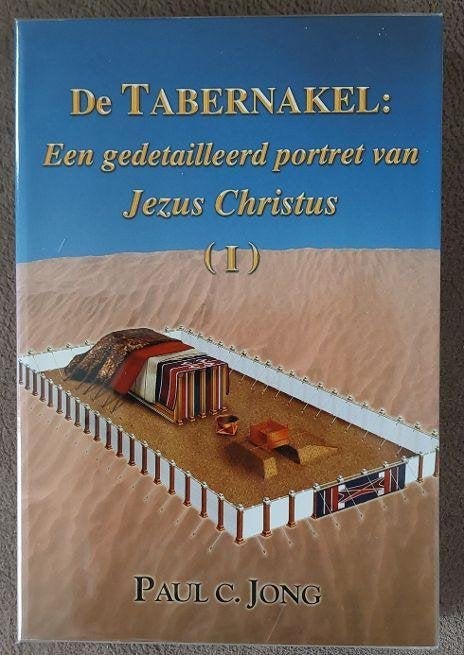Paul C. Jong - De Tabernakel, Boeken, Ophalen of Verzenden, Zo goed als nieuw, Christendom | Protestants