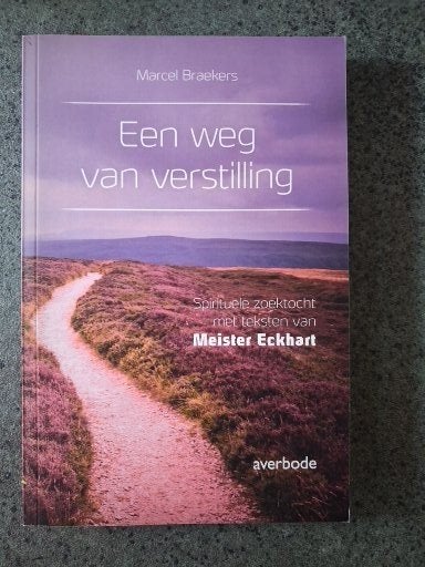 Een weg van verstilling, Gelezen, Achtergrond en Informatie, Spiritualiteit algemeen, Ophalen of Verzenden