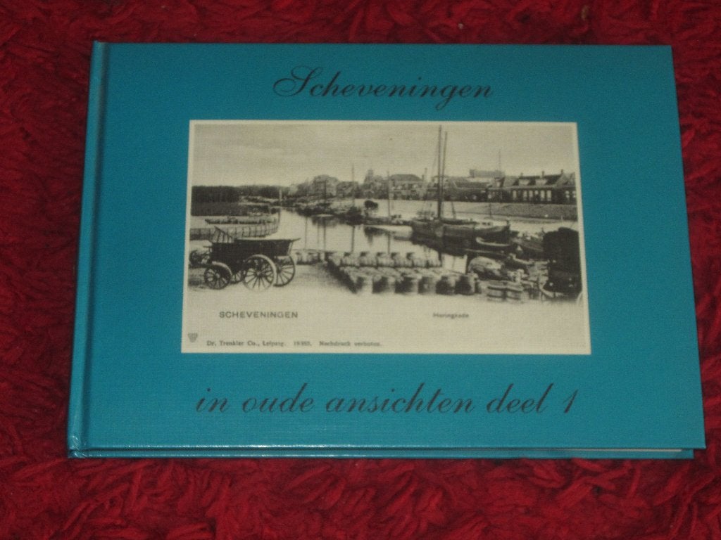 Scheveningen in oude ansichten deel 1., Ophalen of Verzenden, Voor 1920, Zuid-Holland