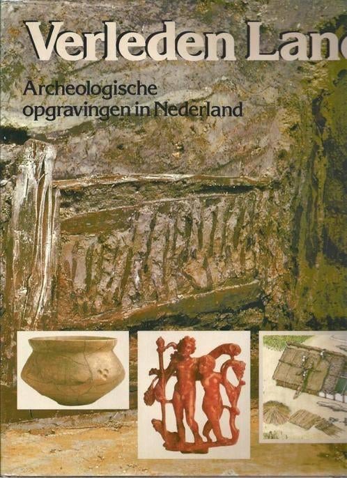 Verleden land - Archeologische opgravingen - ZGAN, Ophalen of Verzenden, Zo goed als nieuw