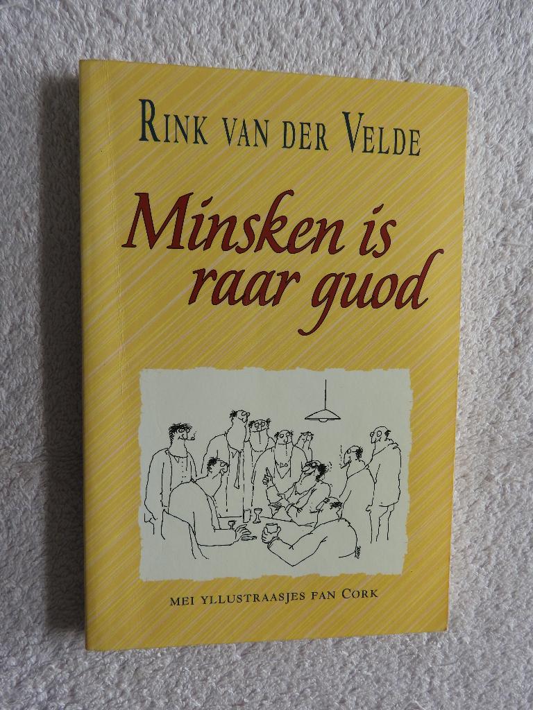 Rink van der Velde - Minsken is raar guod, Ophalen of Verzenden, Zo goed als nieuw