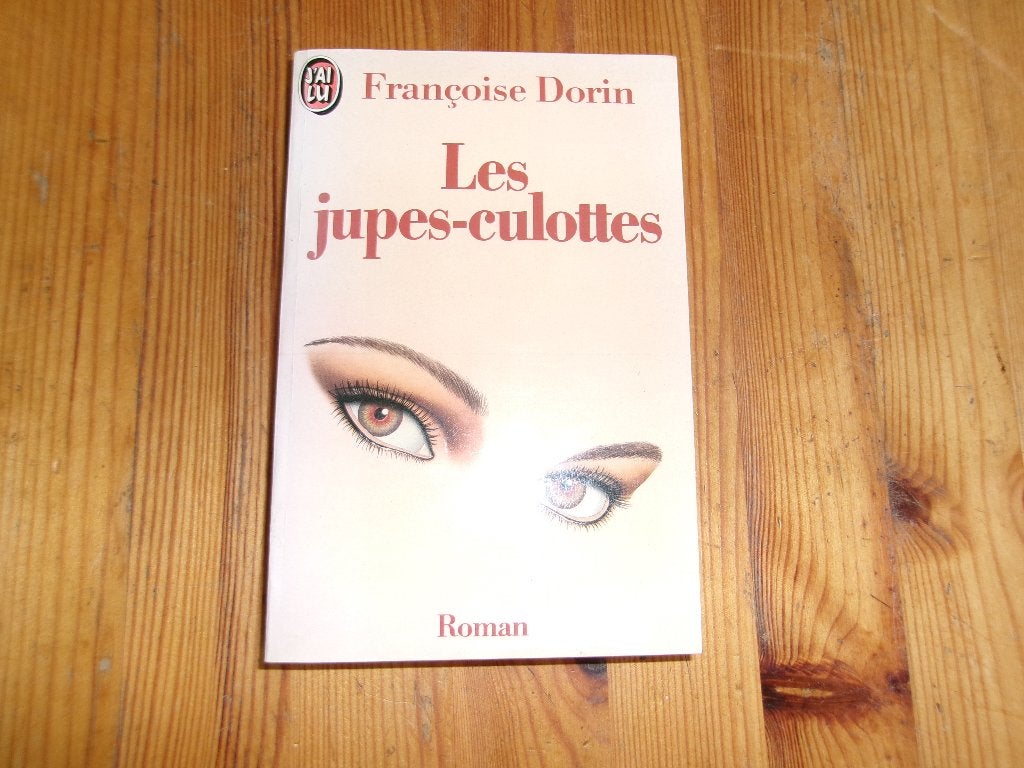 Francoise Dorin - Les jupes culottes, Ophalen of Verzenden, Gelezen