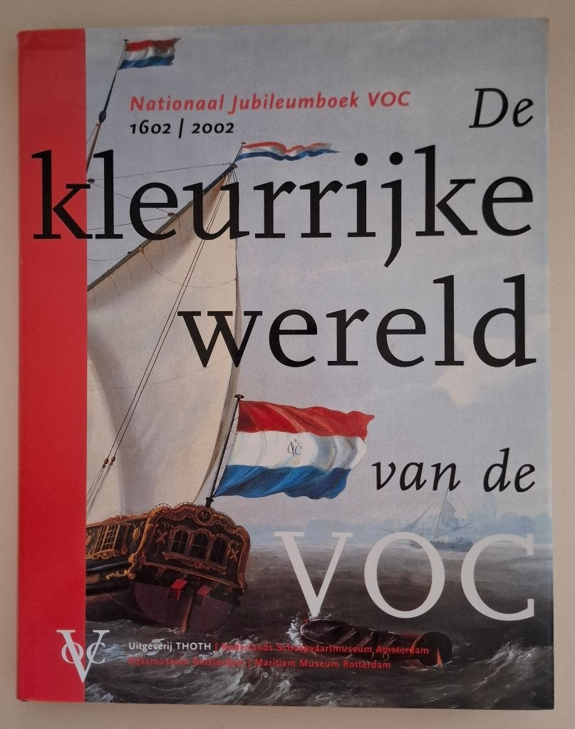 De kleurrijke wereld van de VOC, Ophalen of Verzenden, Zo goed als nieuw, Leo Akveld & Els M. Jacobs