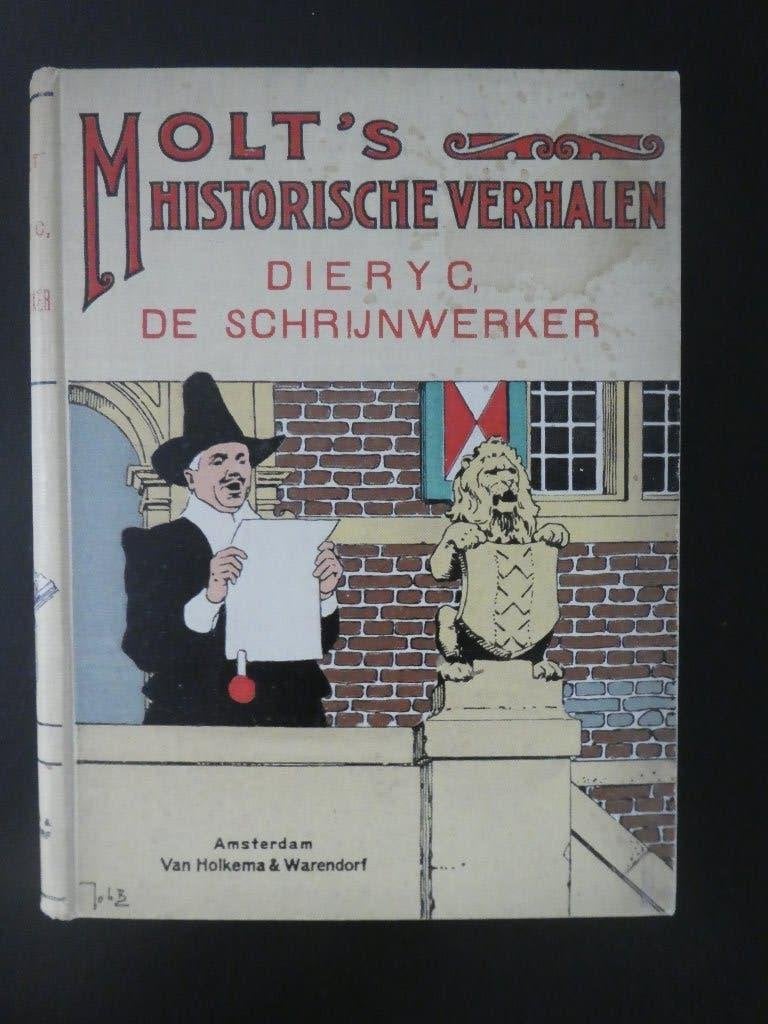 Molt's historische verhalen Dieryc. de schrijnwerker, Ophalen of Verzenden, Gelezen, E. Molt