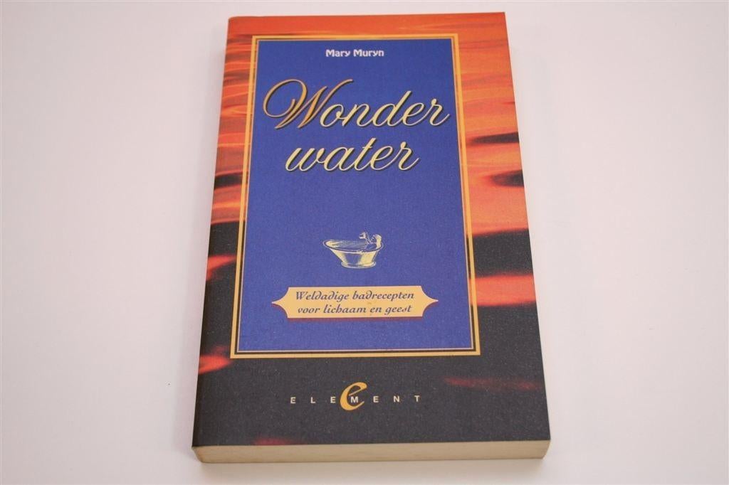 Wonderwater — Baden met Kruiden, Oliën & Bach Remedies, Boeken, Esoterie en Spiritualiteit, Gelezen, Achtergrond en Informatie