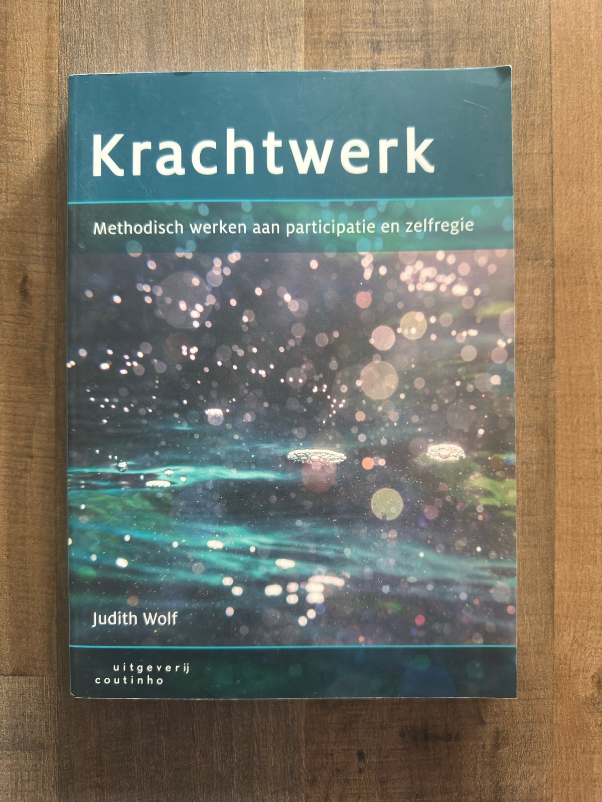 Krachtwerk: Methodisch werken aan participatie en zelfregie, Boeken, Ophalen of Verzenden, Gamma, Zo goed als nieuw, HBO