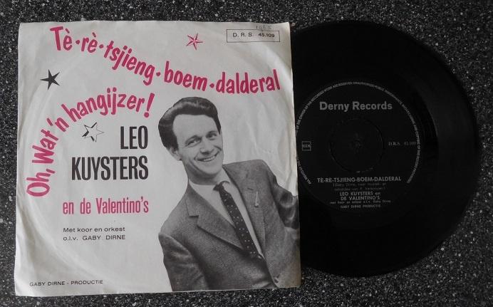Leo Kuysters & The Valentino's - tè rè tsjieng boem dalderal, Cd's en Dvd's, Vinyl | Nederlandstalig, Ophalen of Verzenden, Zo goed als nieuw
