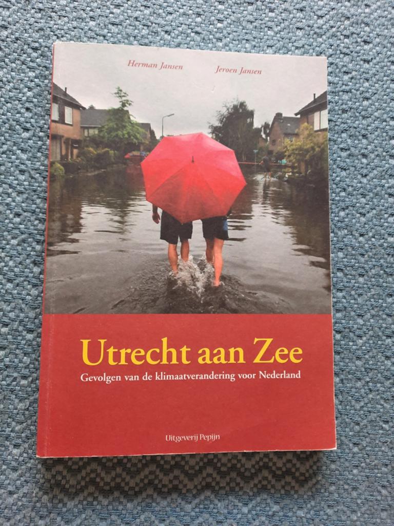 Utrecht aan Zee - Gevolgen van de klimaatverandering, Boeken, Wetenschap, Zo goed als nieuw, Natuurwetenschap, Ophalen of Verzenden