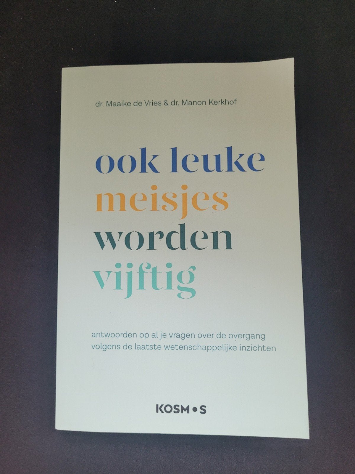 Ook leuke meisjes worden vijftig - Overgang, Ophalen of Verzenden, Zo goed als nieuw, Gezondheid en Conditie, Dr. Maaike de Vries & dr. Manon Kerkhof