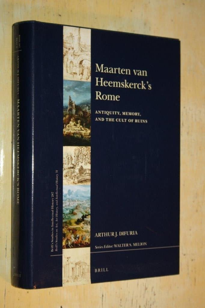 Maarten van Heemskerck’s Rome Arthur J. Di Furia, Boeken, Ophalen of Verzenden, Zo goed als nieuw