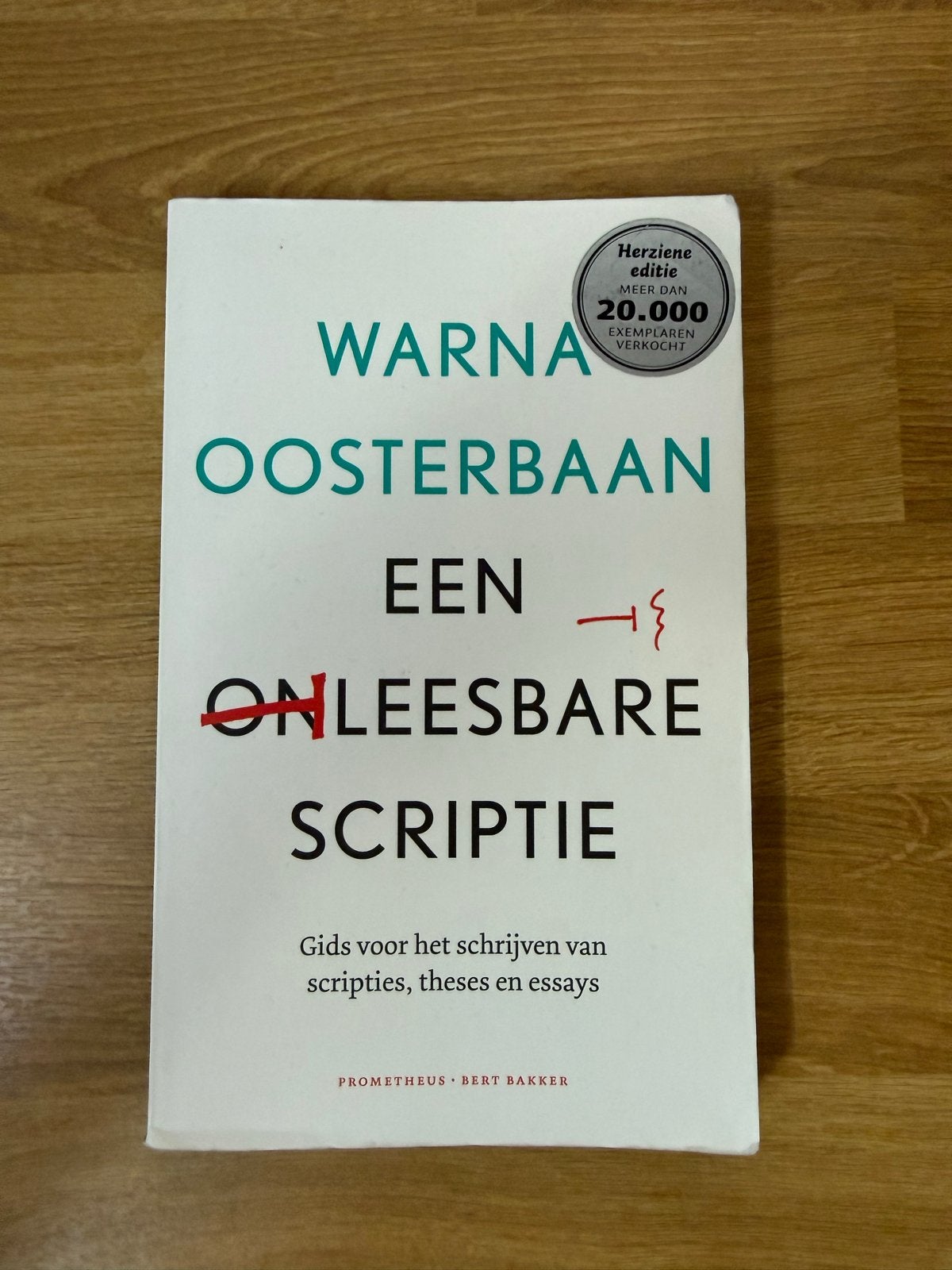 Een Leesbare Scriptie - Warna Oosterbaan, Ophalen of Verzenden, Alpha, Zo goed als nieuw, WO