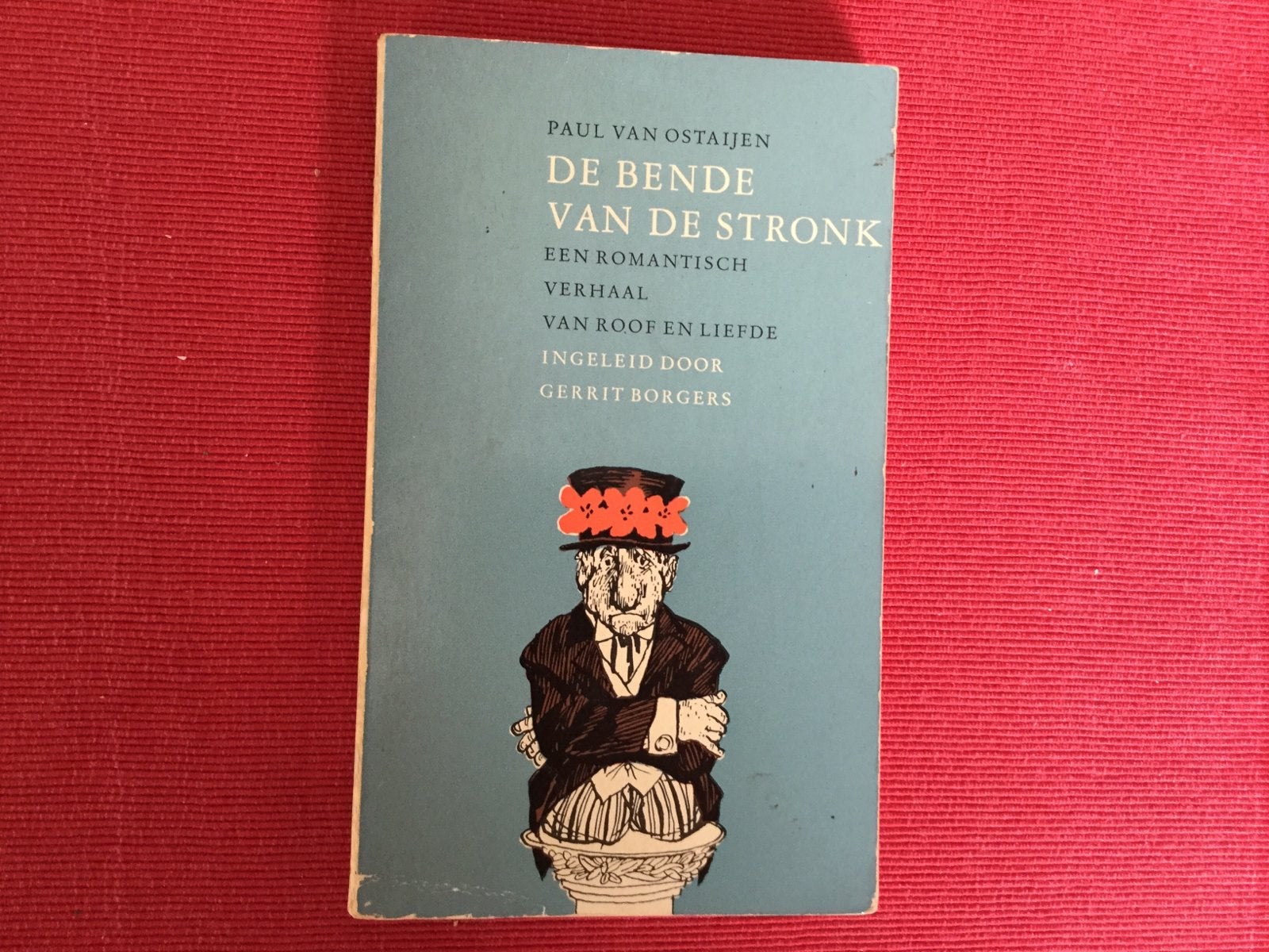 Paul van Ostayen, De Bende van de Stronk, Ophalen of Verzenden, Gelezen, België