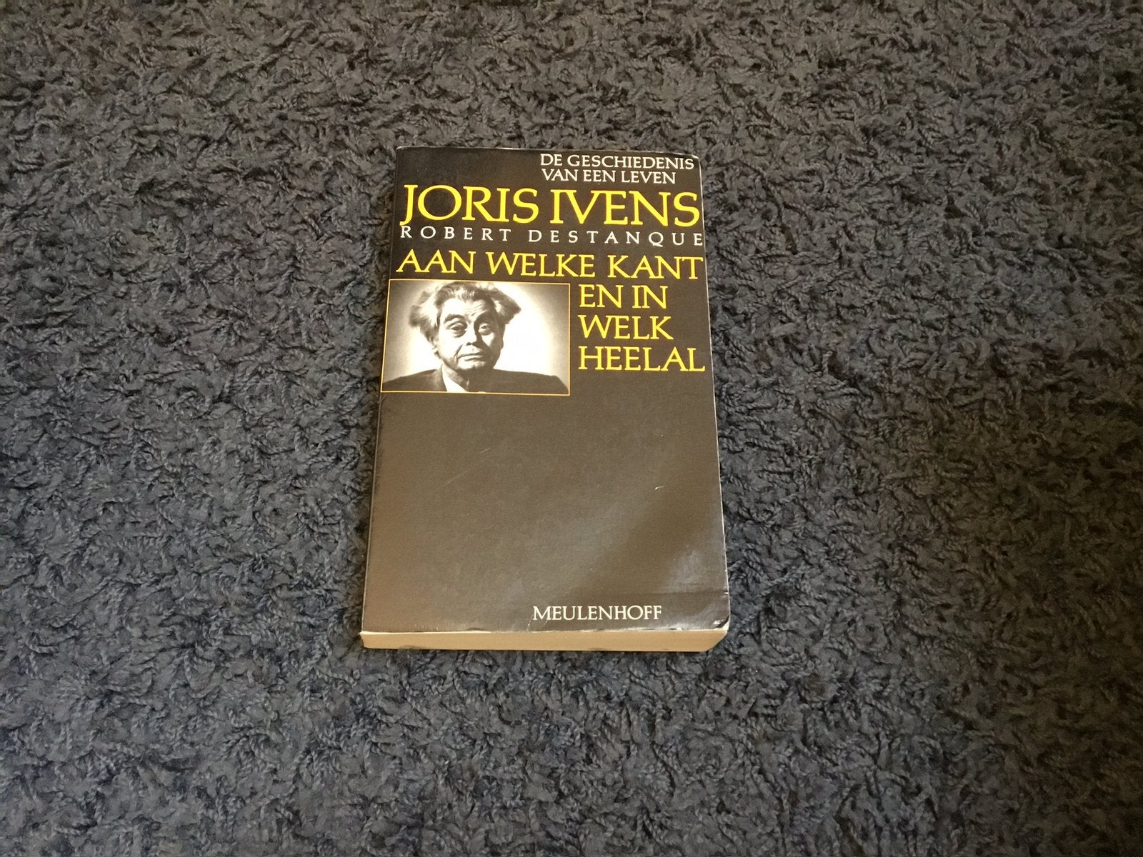 Joris Ivens  Aan welke kant en in welk heelal, Ophalen of Verzenden, Zo goed als nieuw