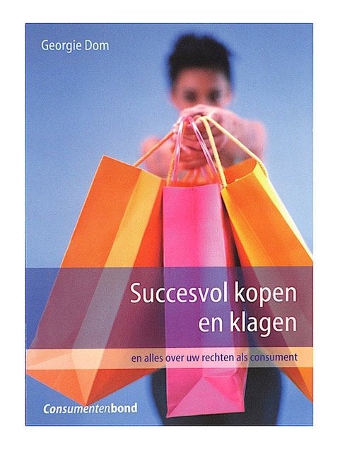 Succesvol Kopen en Klagen Consumentenbond Nog Splinternieuw, Ophalen of Verzenden, Nieuw, Overige onderwerpen, De Consumentenbond
