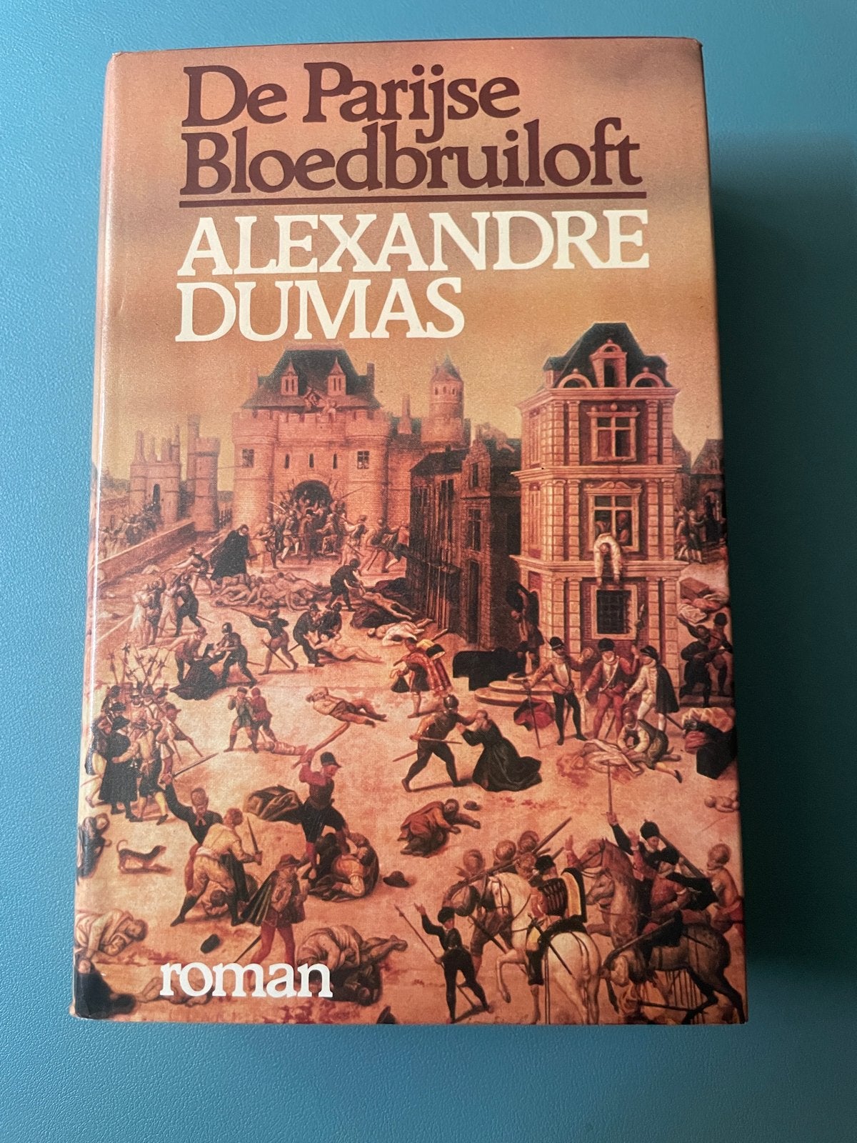De Parijse Bloedbruiloft - Alexandre Dumas (roman), Ophalen of Verzenden, Gelezen, Nederland
