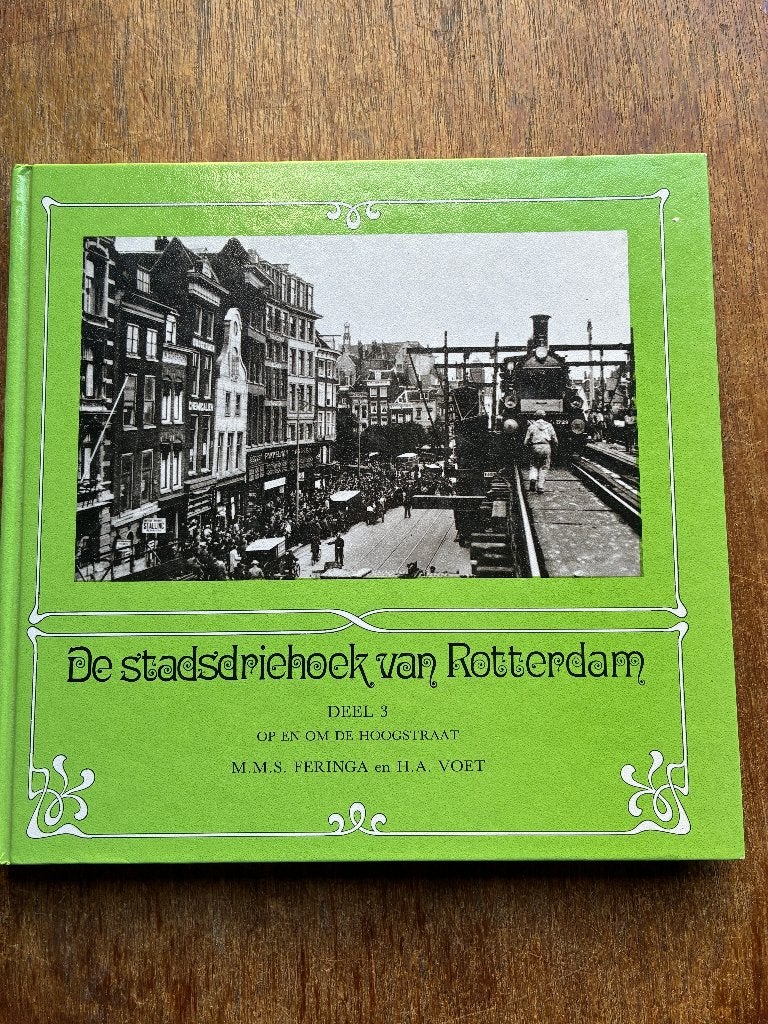 De stadsdriehoek van Rotterdam deel 3. Fotoboek, 20e eeuw of later, Ophalen of Verzenden, Zo goed als nieuw, Feringa / Voet