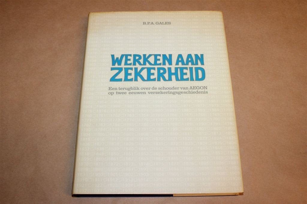 Werken aan Zekerheid — 2 Eeuwen AEGON en Verzekeringen, Ophalen of Verzenden, Gelezen