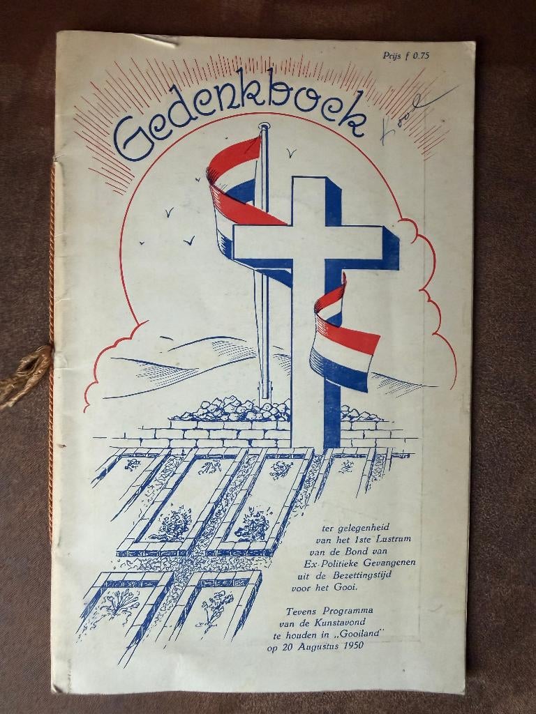 Gedenkboek 1e Lustrum Politieke Gevangenen het Gooi WO II, Ophalen of Verzenden, Algemeen, Tweede Wereldoorlog, Gelezen