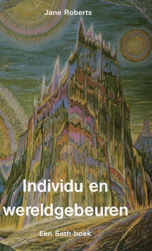 Individu en wereldgebeuren, Een Seth-boek, Jane Roberts, Boeken, Ophalen of Verzenden, Zo goed als nieuw, Overige onderwerpen