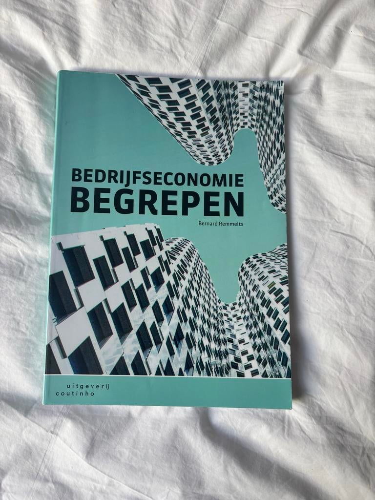 Bedrijfseconomie Begrepen - Bernard Remmelts, Ophalen of Verzenden, Zo goed als nieuw, Economie en Marketing