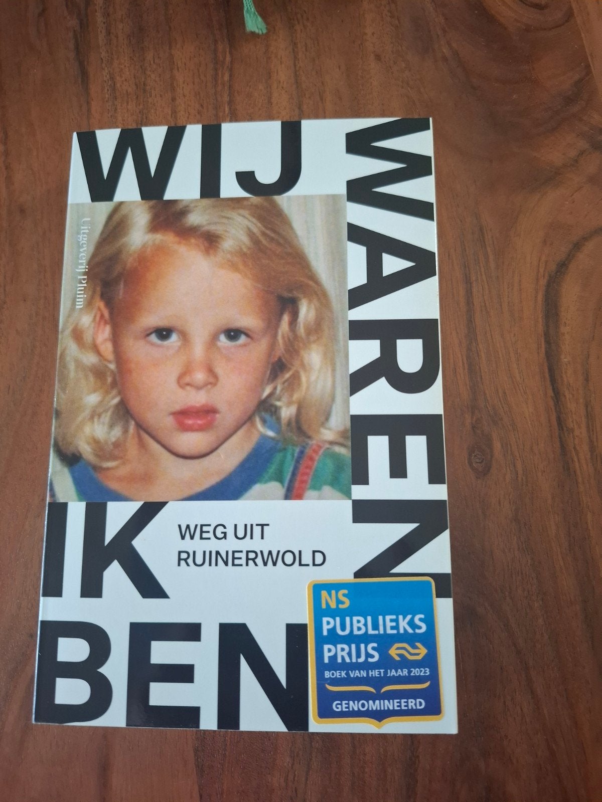 Wij waren, Ik ben. Weg uit Ruinerwold - NS Publieksprijs, Ophalen of Verzenden, Zo goed als nieuw, Israel van Dorsten, Nederland