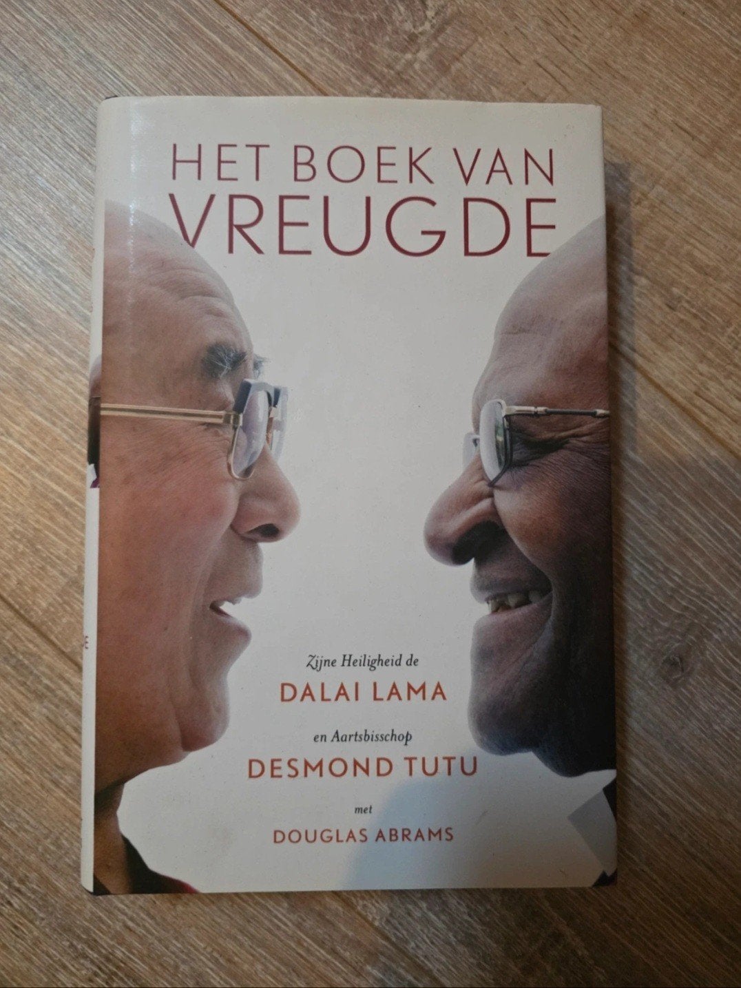 Het Boek van Vreugde - Dalai Lama & Desmond Tutu, Boeken, Achtergrond en Informatie, Spiritualiteit algemeen, Dalai Lama, Desmond Tutu, Douglas Abrams
