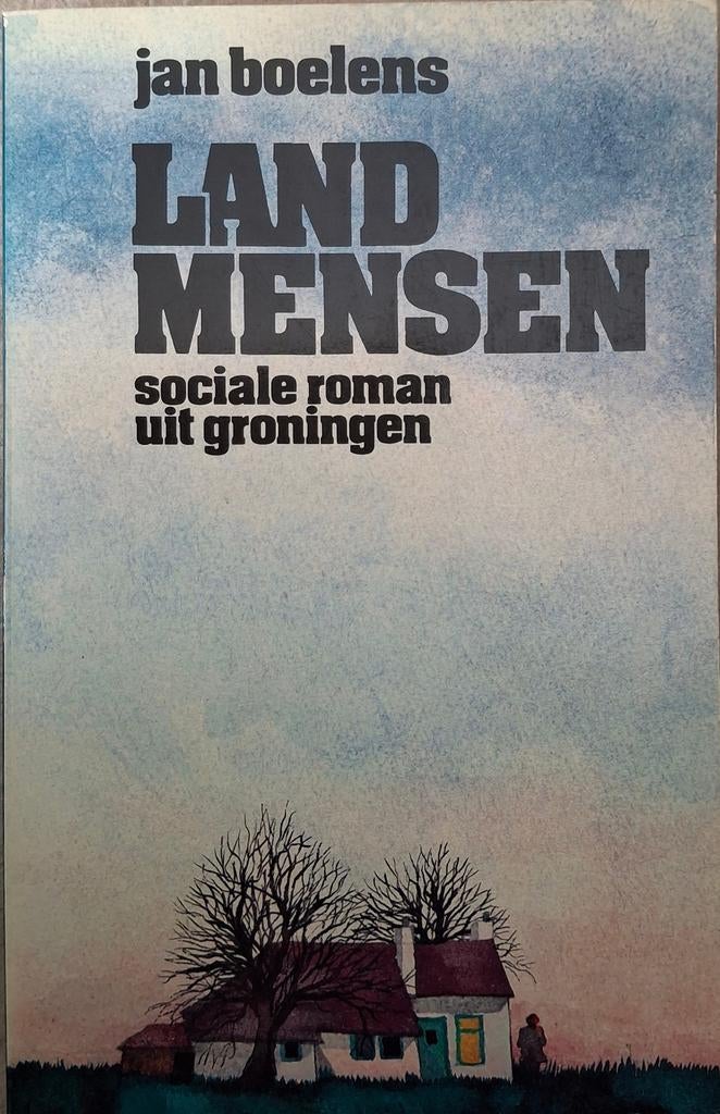 Landmensen - Jan Boelens - sociale roman uit Groningen, Ophalen of Verzenden, Gelezen, Jan Boelens, Nederland