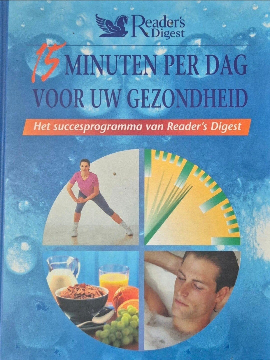 15 Minuten per dag voor uw Gezondheid - Reader'S Digest

Het, Boeken, Verzenden, Zo goed als nieuw