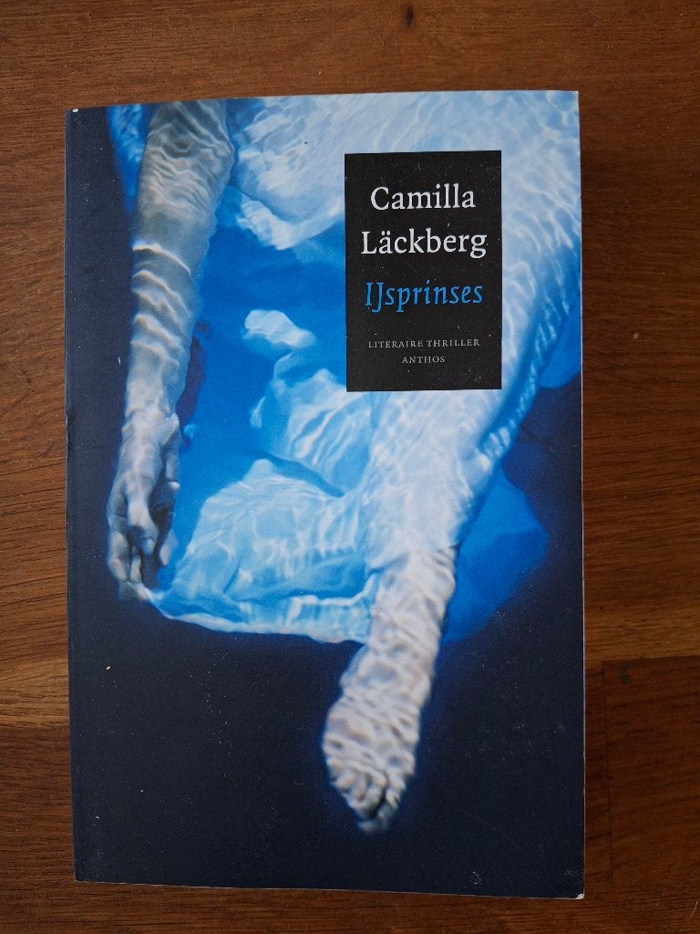 Camilla Lackberg; Ijsprinses, Ophalen of Verzenden, Gelezen