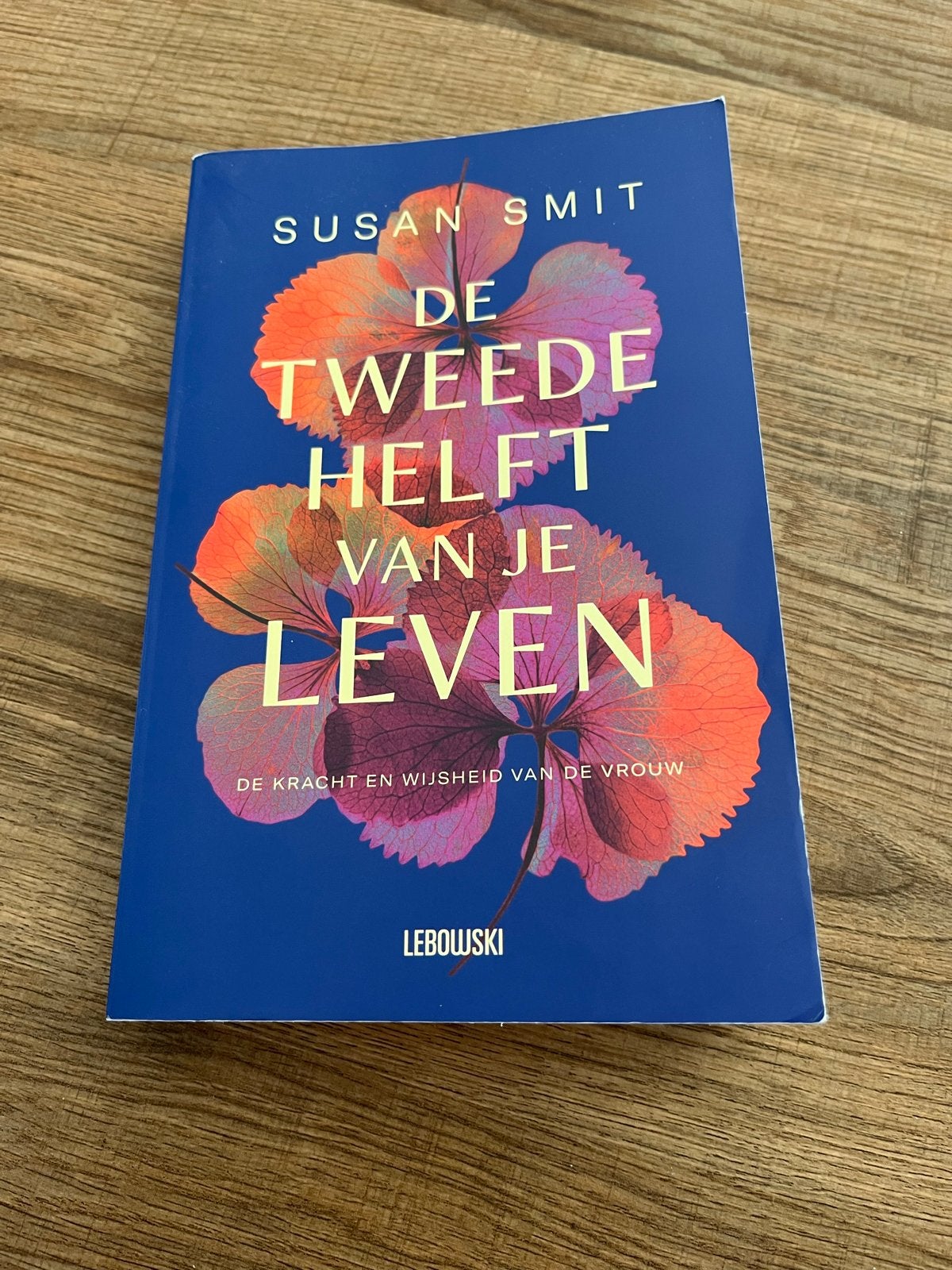De Tweede Helft van je Leven - Susan Smit, Boeken, Ophalen of Verzenden, Zo goed als nieuw