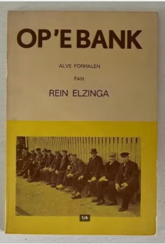 Op 'e bank - Alve forhalen - Rein Elzinga, Ophalen of Verzenden, Gelezen