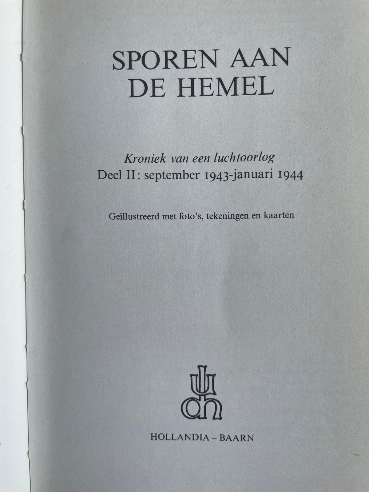 Sporen aan de Hemel - Kroniek van een luchtoorlog Deel II, Ophalen of Verzenden, Tweede Wereldoorlog, Gelezen, Luchtmacht