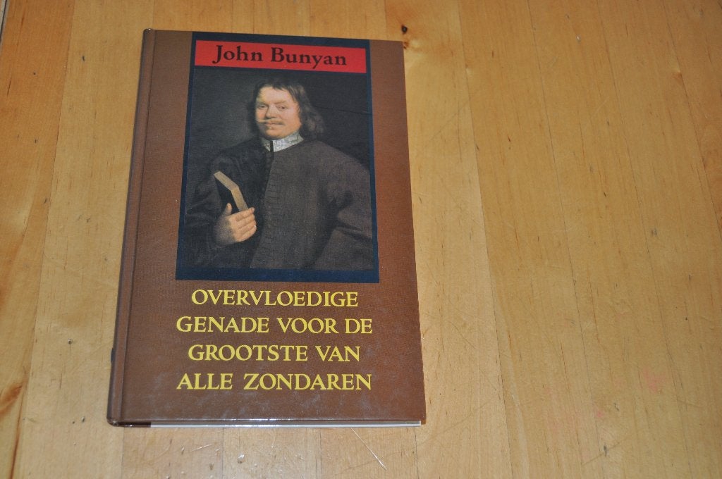 Overvloedige genade voor de grootste van alle zondaren, Ophalen of Verzenden, Gelezen, John Bunyan, Christendom | Protestants