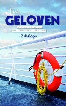 D. Rosbergen: Toch geloven, Ophalen of Verzenden, Zo goed als nieuw, D. Rosbergen, Christendom | Protestants