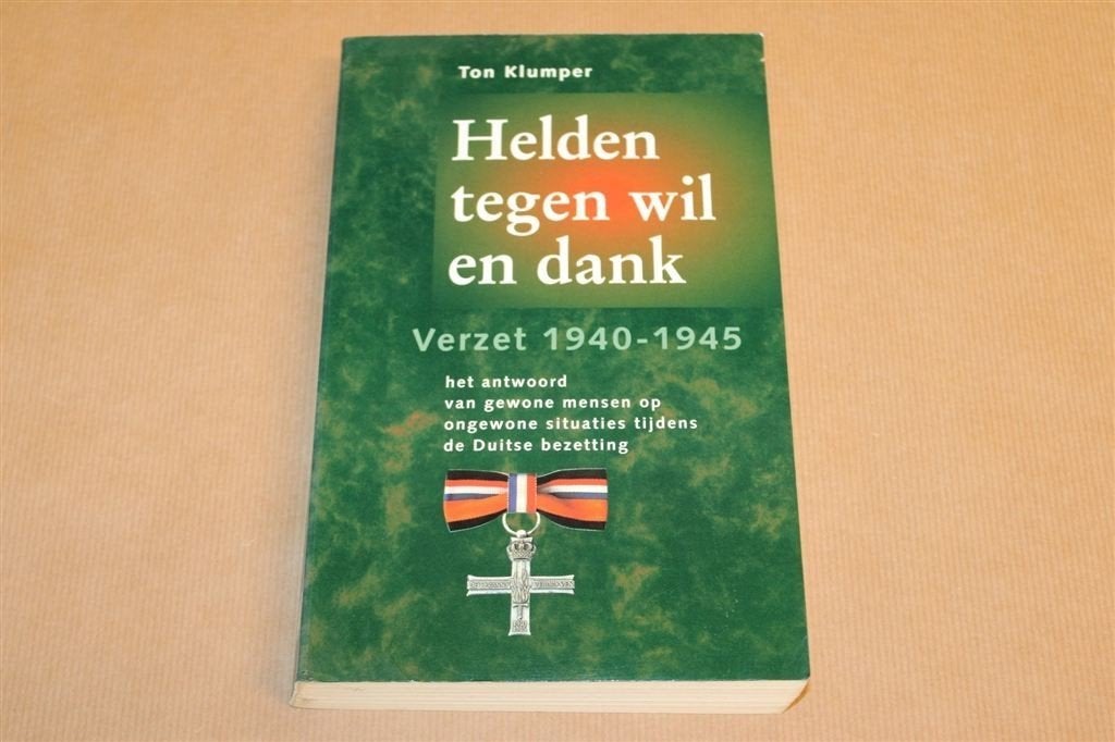 Helden Tegen Wil en Dank — Verzet WOII 1940-1945, Boeken, Oorlog en Militair, Ophalen of Verzenden, Tweede Wereldoorlog, Gelezen