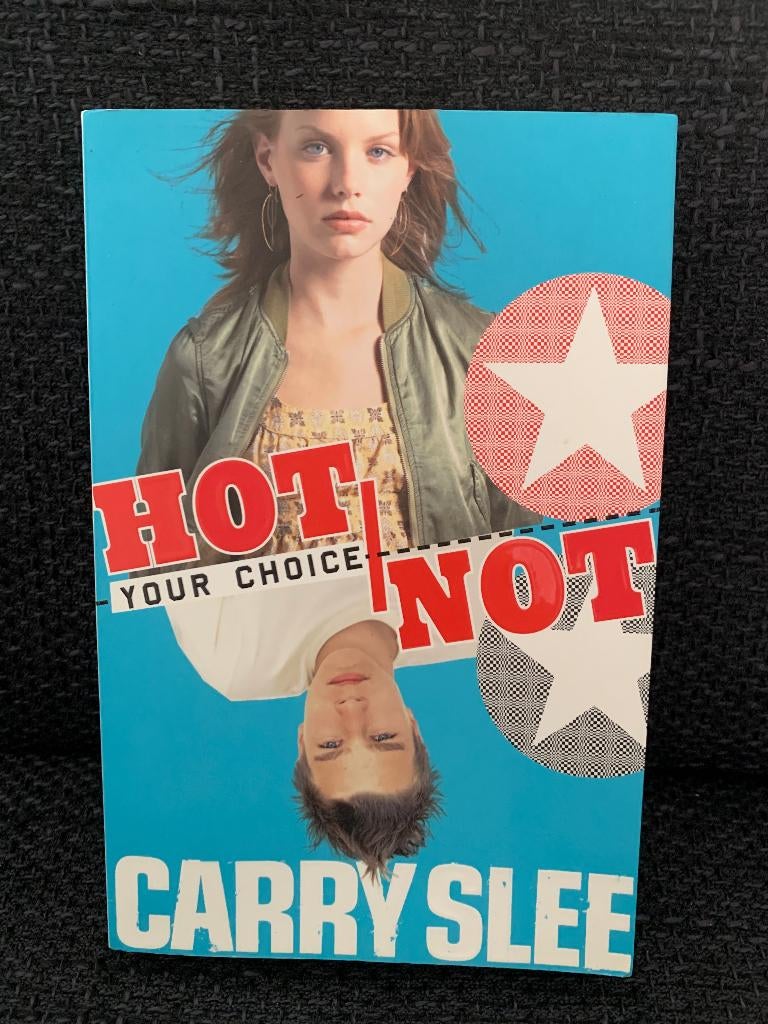Hot / Not Your Choice Carry Slee, Boeken, Kinderboeken | Jeugd | 13 jaar en ouder, Zo goed als nieuw, Fictie, Ophalen of Verzenden