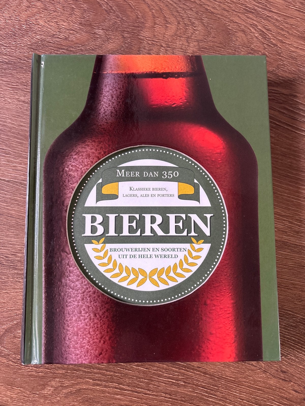 Bieren: Meer dan 350 klassieke bieren wereldwijd, Ophalen of Verzenden, Zo goed als nieuw, Wereld overig