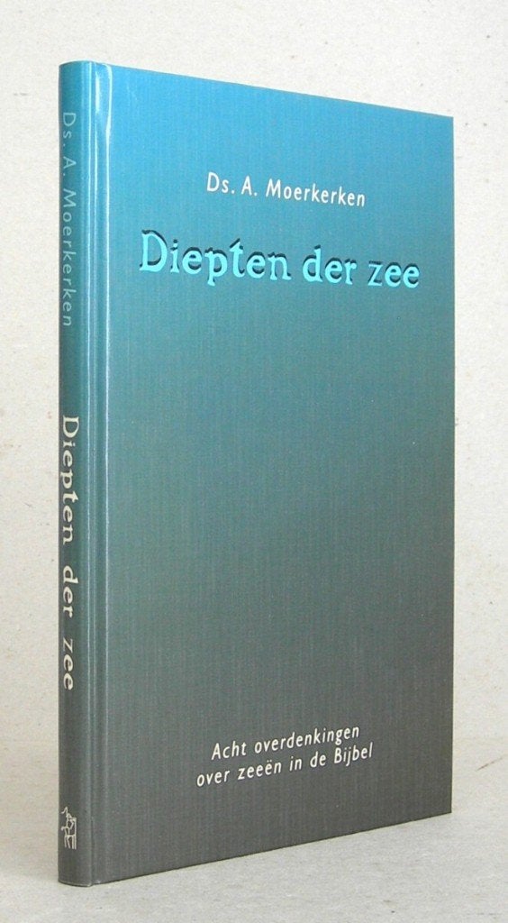 Ds. A. Moerkerken: Diepten der zee., Boeken, Ds. A. Moerkerken: Diepten der zee., Christendom | Protestants, Ophalen of Verzenden