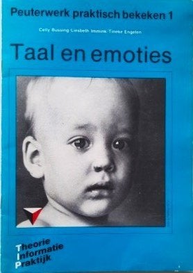 Bussing - Taal en emoties. Peuterwerk praktisch bekeken 1., Boeken, Studieboeken en Cursussen, Ophalen, Alpha, Zo goed als nieuw