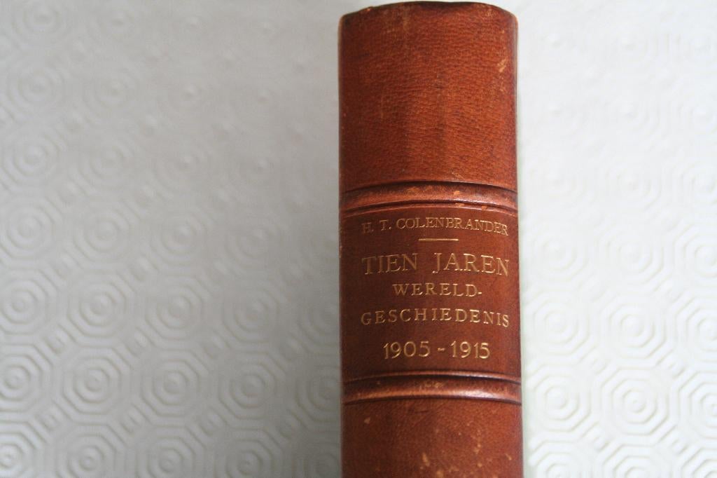 Tien Jaren wereldgeschiedenis, H. Colenbrander,, Ophalen of Verzenden, Gelezen