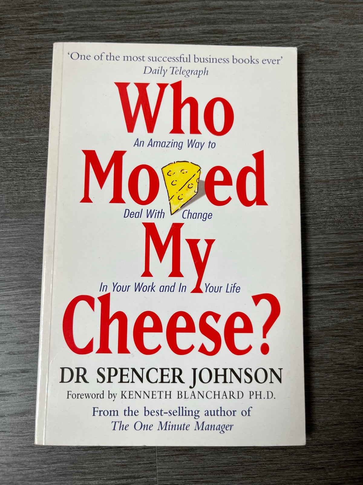 Who Moved My Cheese? - Dr. Spencer Johnson, Ophalen of Verzenden, Zo goed als nieuw
