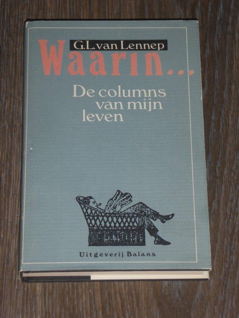 G.L. van Lennep - Waarin... De columns van mijn leven, Verzenden, Zo goed als nieuw, G.L. van Lennep, Eén auteur