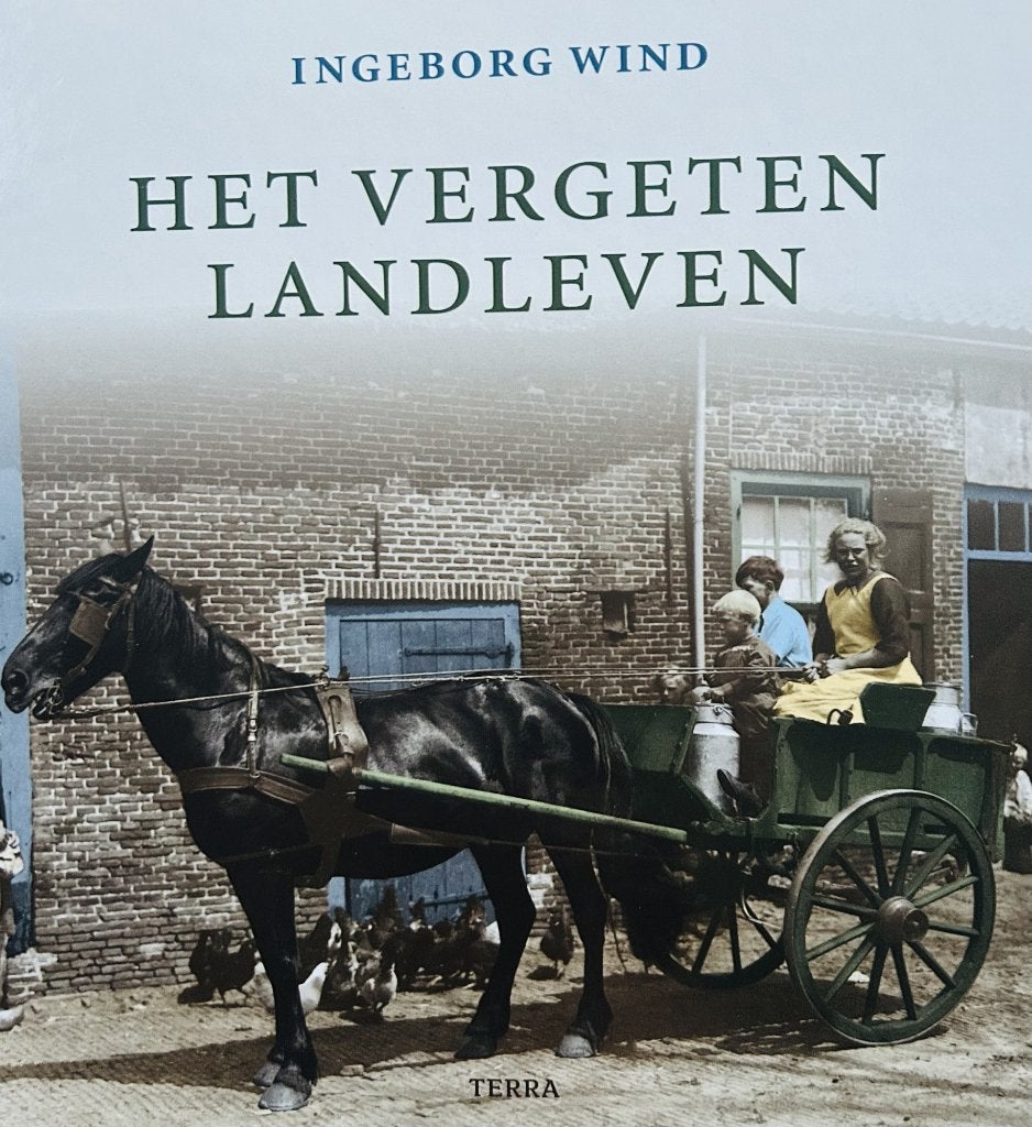Boek: Het vergeten landleven, Boeken, Ophalen of Verzenden, Zo goed als nieuw, Ingeborg Wind