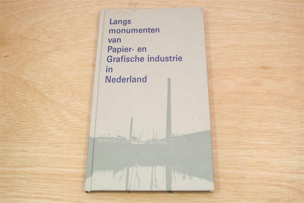 Monumenten Papier- en Grafische Industrie NL, Ophalen of Verzenden, Gelezen