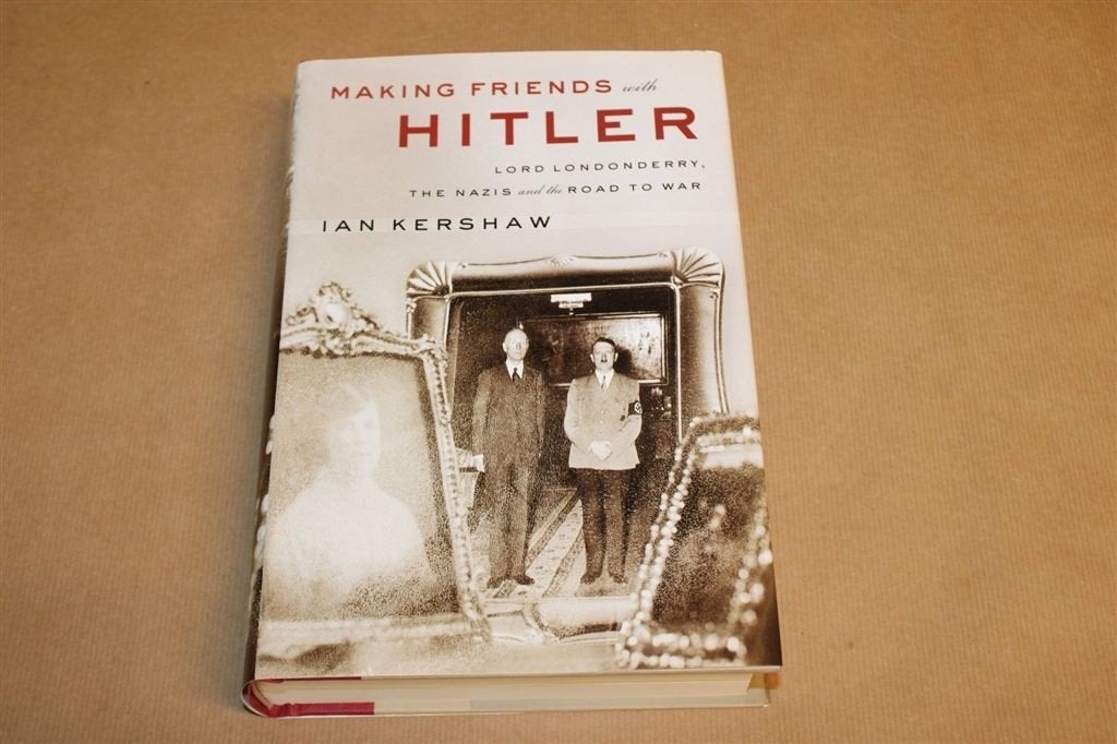Making Friends with Hitler — Kershaw, Britse Elite & Nazi, Boeken, Ophalen of Verzenden, Tweede Wereldoorlog, Zo goed als nieuw