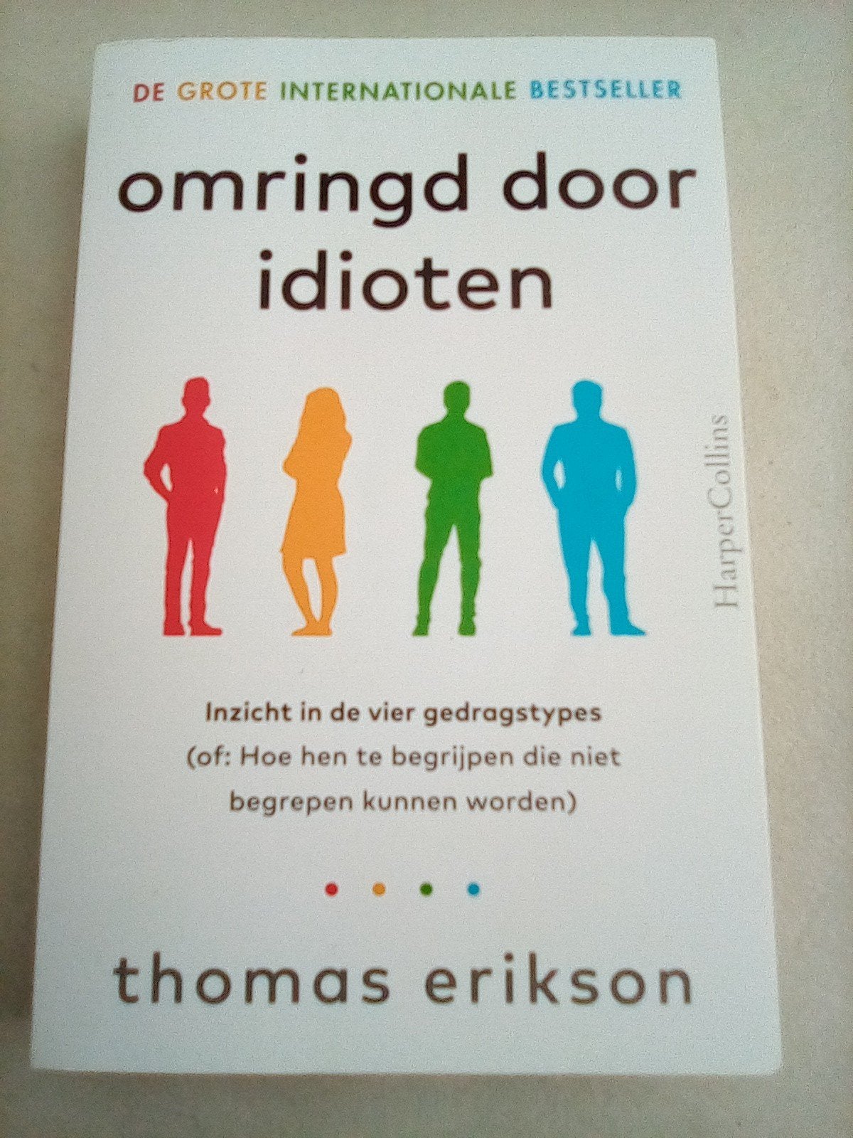 Omringd door idioten - Thomas Erikson, Ophalen of Verzenden, Zo goed als nieuw, Sociale psychologie